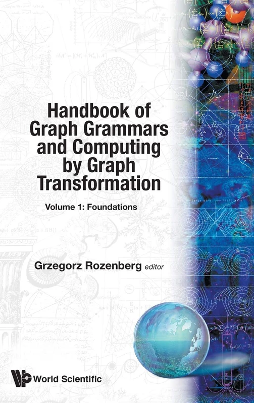 Handbook Of Graph Grammars And Computing By Graph Transformation, Vol 1: Foundations: 01