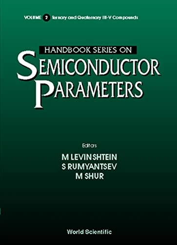 Handbook Series On Semiconductor Parameters - Volume 1: Si, Ge, C (Diamond), Gaas, Gap, Gasb, Inas, Inp, Insb: 0001