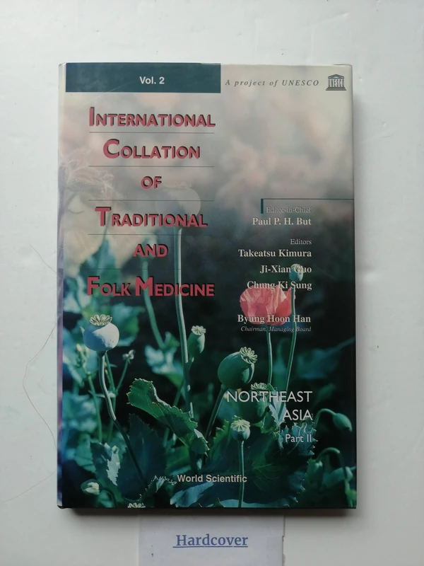 International Collations of Traditional and Folk Medicines: Northeast Asia v. 2, Pt. 2 (International Collation of Traditional & Folk Medicine)