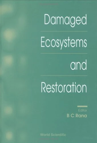 Damaged Ecosystems and Restoration
