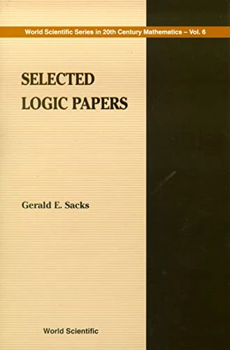 Selected Logic Papers (World Scientific Series in 20th Century Mathematics): 6