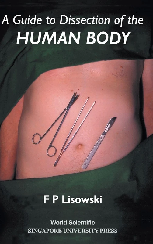 A Guide to Dissection of the Human Body