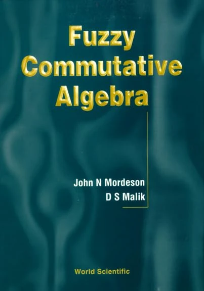 Fuzzy Commutative Algebra (Pure Mathematics)