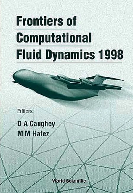 Frontiers of Computational Fluid Dynamics