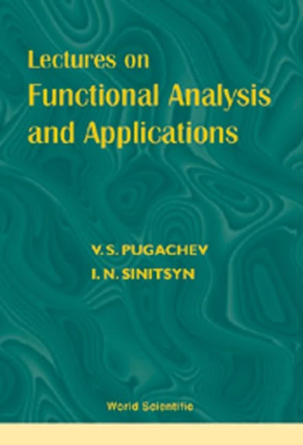 Lectures on Functional Analysis and Applications