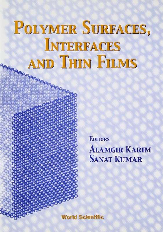 Polymer Surfaces, Interfaces and Thin Films