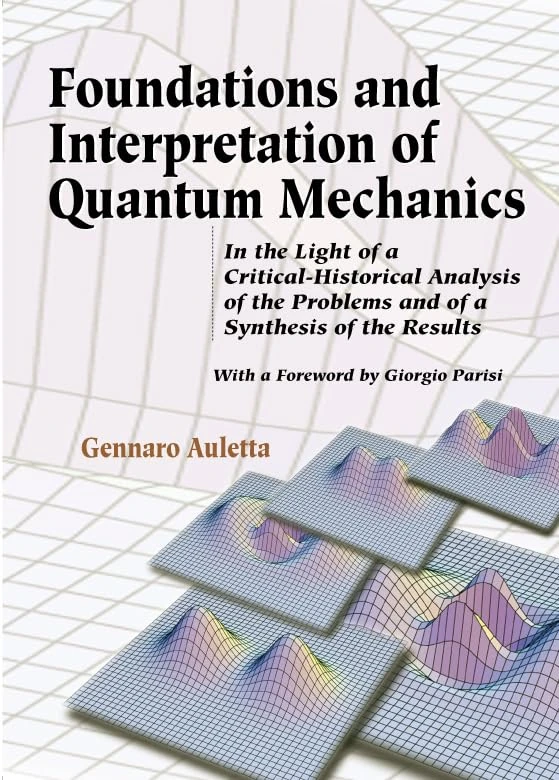 Foundations And Interpretation Of Quantum Mechanics: In The Light Of A Critical-historical Analysis Of The Problems And Of A Synthesis Of The Results