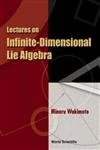 Lectures on Infinite-dimensional Lie Algebra
