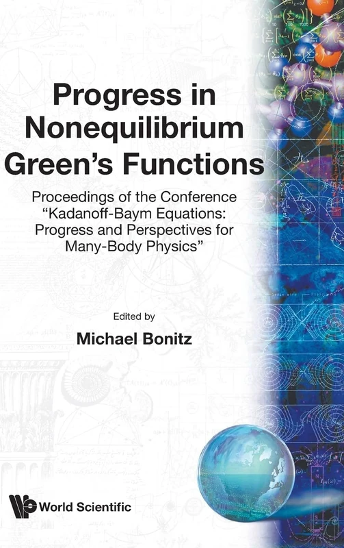 Progress In Nonequilibrium Green's Functions - Proceedings Of The Conference "Kadanoff-baym Equations: Progress And Perspectives For Many-body ... Rostock, Germany, 20 - 24 September 1999