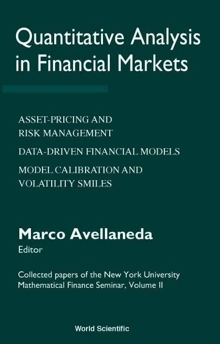 Quantitative Analysis in Financial Markets: Collected Papers of the New York University Mathematical Finance Seminar: v. 2 (Collected Papers of the ... Mathematical Finance Seminar (Hardcover)): 02