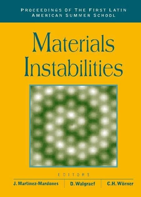Materials Instabilities: Proceedings of the First Latin American Summer School, Valparaiso, Chile, 30 November - 4 December 1998