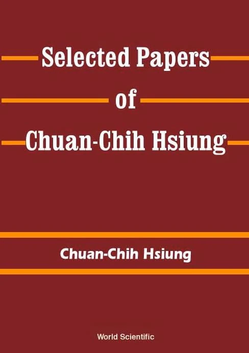 Selected Papers of Chuan-Chih Hsiung