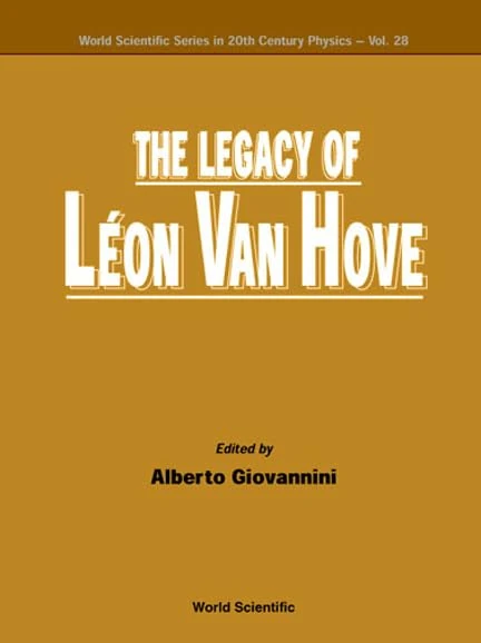 The Legacy of Leon Van Hove (World Scientific Series in 20th-century Physics): 28 - Image 1
