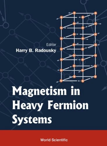 Magnetism in Heavy Fermion Systems: 11 (Series In Modern Condensed Matter Physics)