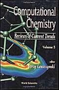 Computational Chemistry: Reviews of Current Trends
