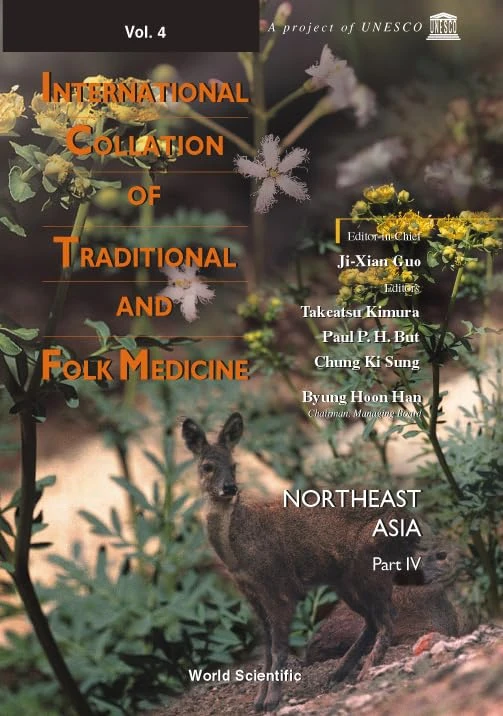 International Collations of Traditional and Folk Medicines: Northeast Asia: v. 4, Pt4 (International Collation of Traditional & Folk Medicine Vol.)