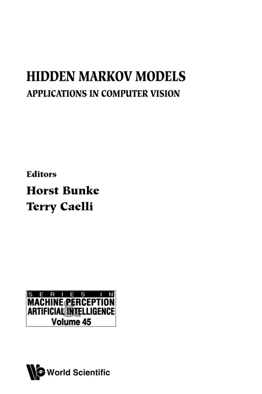 Hidden markov models: applications in computer vision: 45 (Series In Machine Perception And Artificial Intelligence) - Image 1