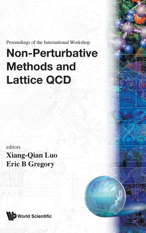 Non-perturbative Methods And Lattice Qcd, Procs Of The Intl Workshop: Proceedings of the International Workshop Guangzhou, China, 15 - 20 May 2000