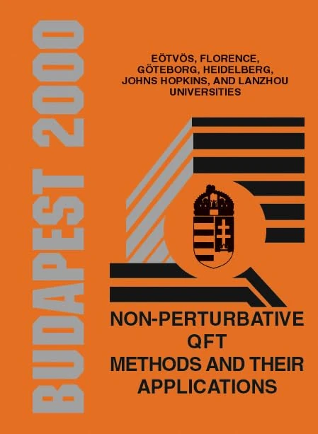 Non-perturbative QFT Methods and Their Applications: Proceedings of the Johns Hopkins Workshop on Current Problems in Particle Theory 24, Budapest, ... PROBLEMS IN PARTICLE THEORY//PROCEEDINGS)