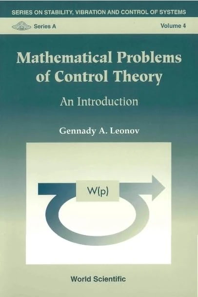 Mathematical Problems of Control Theory: 6 (Series On Stability, Vibration And Control Of Systems, Series A)