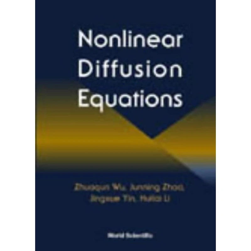 Nonlinear Diffusion Equations - Scientific Publishing Book