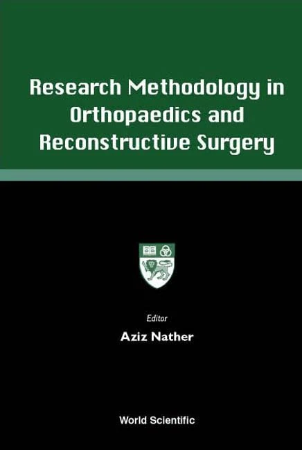 Research Methodology in Orthopaedics - World Scientific - Image 1