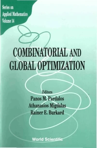 Combinatorial and Global Optimization (Series on Applied Mathematics): 14