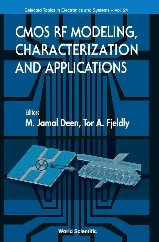 Cmos Rf Modeling, Characterization And Applications: 24 (Selected Topics in Electronics and Systems)