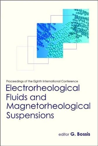 Electrorheological Fluids and Magnetorheological Suspensions: Proceedings of the Eighth International Conference Nice, France 9-13 July 2001 - Image 1