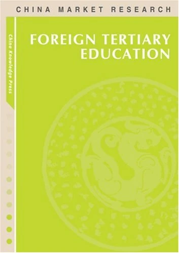 China Foreign Tertiary Education Market