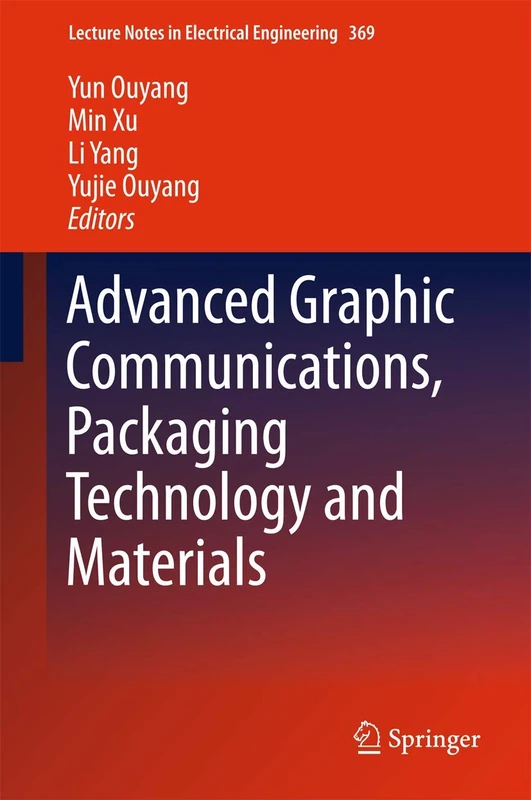 Advanced Graphic Communications, Packaging Technology and Materials: 369 (Lecture Notes in Electrical Engineering, 369) - Image 1