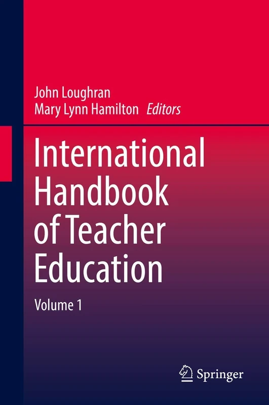 International Handbook of Teacher Education: Volume 1