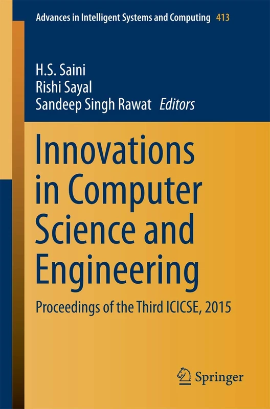 Innovations in Computer Science and Engineering: Proceedings of the Third ICICSE, 2015: 413 (Advances in Intelligent Systems and Computing, 413)