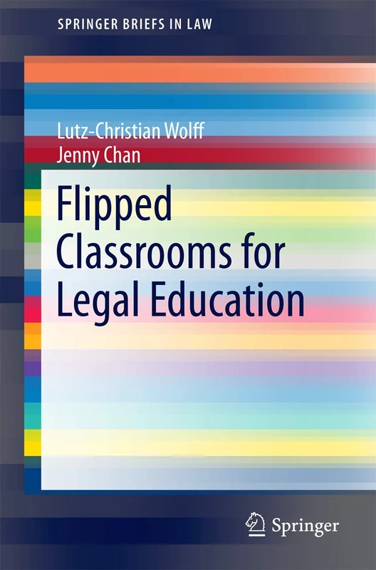 Flipped Classrooms for Legal Education (SpringerBriefs in Law) - Image 1