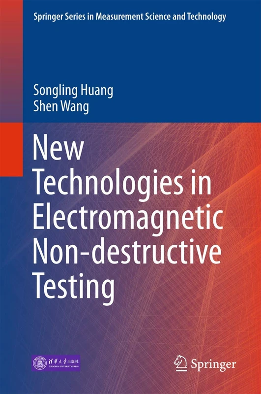 New Technologies in Electromagnetic Non-destructive Testing (Springer Series in Measurement Science and Technology)