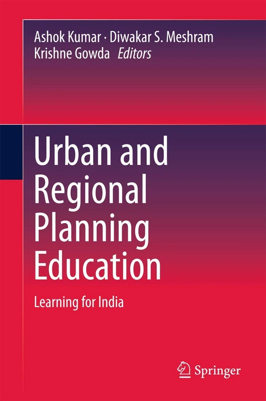 Urban and Regional Planning Education: Learning for India