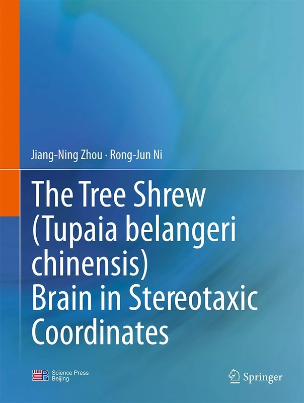 The Tree Shrew (Tupaia belangeri chinensis) Brain in Stereotaxic Coordinates