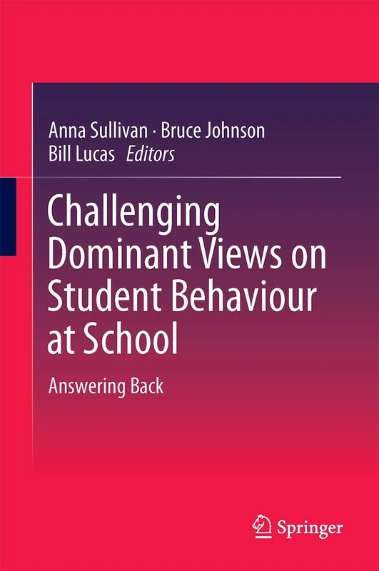 Challenging Dominant Views on Student Behaviour at School: Answering Back