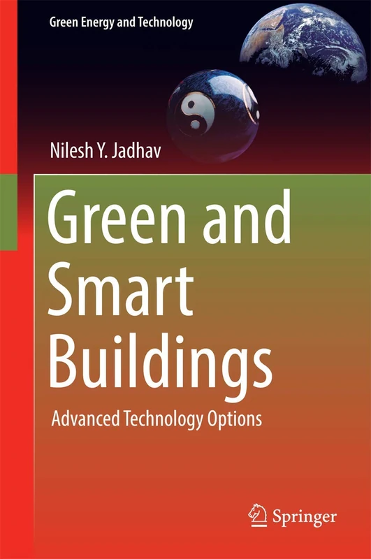 Green and Smart Buildings: Advanced Technology Options (Green Energy and Technology)