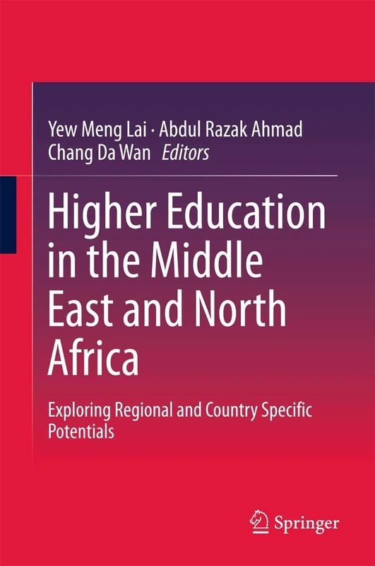 Higher Education in the Middle East and North Africa: Exploring Regional and Country Specific Potentials