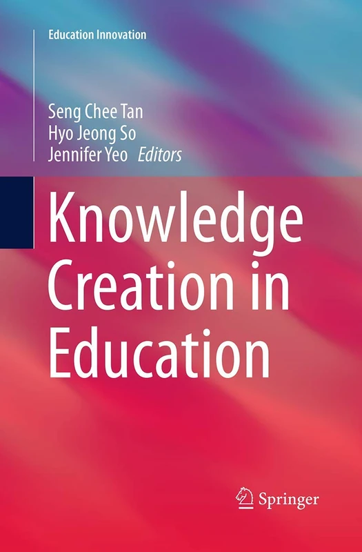 Springer - Knowledge Creation in Education Book