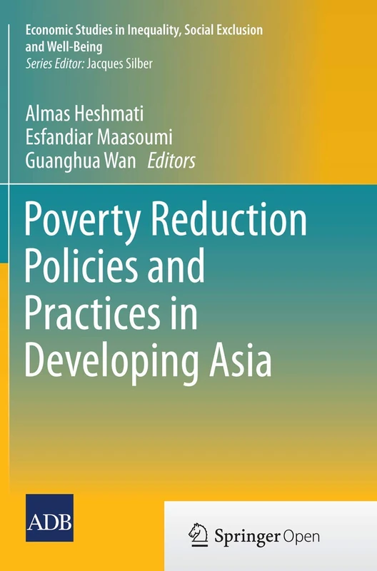 Poverty Reduction Policies and Practices in Developing Asia (Economic Studies in Inequality, Social Exclusion and Well-Being) - Image 1