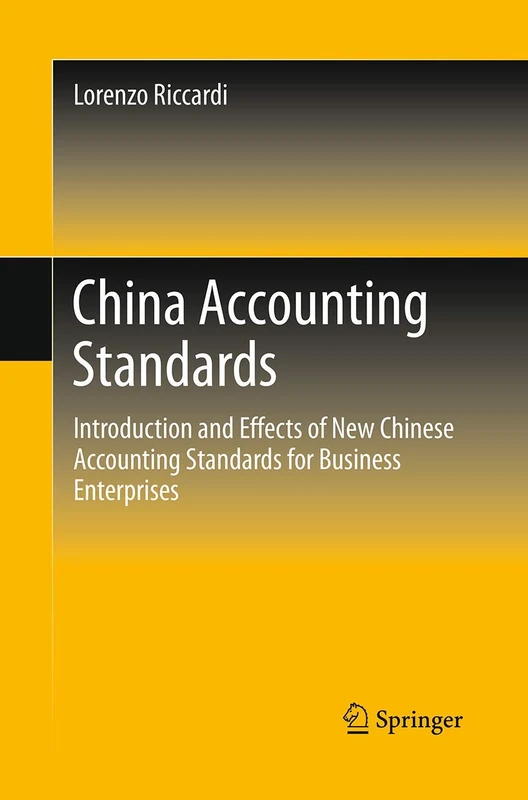 China Accounting Standards: Introduction and Effects of New Chinese Accounting Standards for Business Enterprises - Image 1