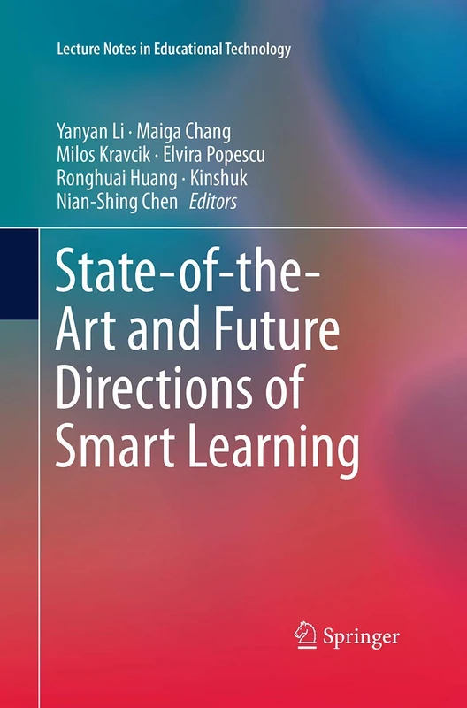 State-of-the-Art and Future Directions of Smart Learning: 0 (Lecture Notes in Educational Technology)