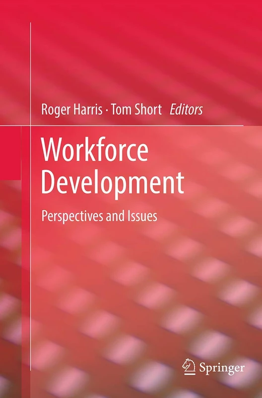 Workforce Development: Perspectives and Issues