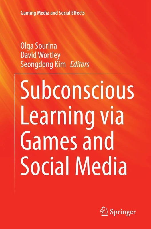 Subconscious Learning via Games and Social Media (Gaming Media and Social Effects)