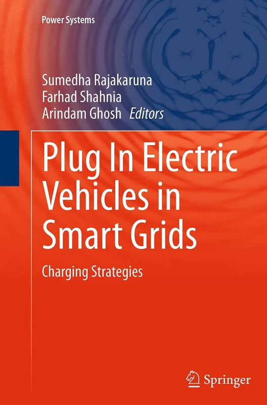 Plug In Electric Vehicles in Smart Grids: Charging Strategies (Power Systems)