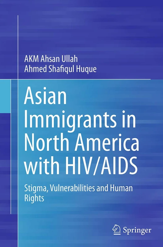 Asian Immigrants in North America with HIV/AIDS: Stigma, Vulnerabilities and Human Rights - Image 1