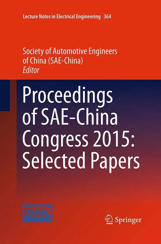 Proceedings of SAE-China Congress 2015: Selected Papers: 364 (Lecture Notes in Electrical Engineering)