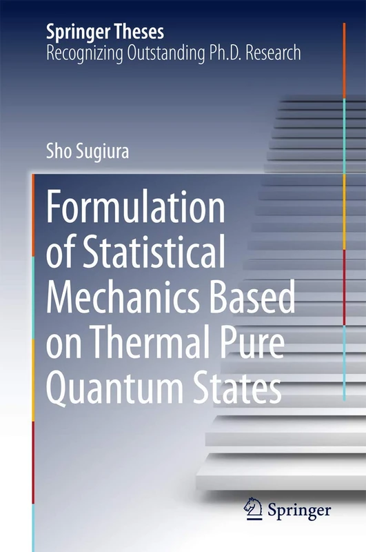 Formulation of Statistical Mechanics Based on Thermal Pure Quantum States (Springer Theses)